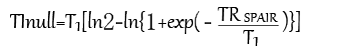TInull = T1[ln2-ln{1+exp(-TRspair/T1)}]